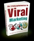 Erfolgsgeheimnisse im Viral Marketing  - eBook
