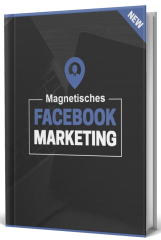 Magnetisches Facebook Marketing